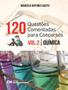 Imagem de Livro - 120 Questoes Comentadas Para Concursos - Vol. 2 - Quimica - CIENCIA MODERNA