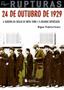 Imagem de Livro - 24 de Outubro de 1929 - A quebra da bolsa de Nova York e a grande depressão