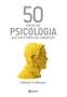 Imagem de Livro - 50 ideias de Psicologia que você precisa conhecer
