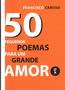 Imagem de Livro - 50 pequenos poemas para um grande amor