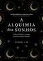 Imagem de Livro - A alquimia dos sonhos