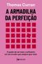 Imagem de Livro - A armadilha da perfeição