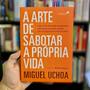 Imagem de Livro - A arte de sabotar a própria vida