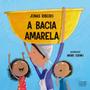 Imagem de Livro - A bacia amarela