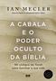 Livro - A Cabala e o poder oculto da Bíblia Imagem de Livro - A Cabala e o poder oculto da Bíblia