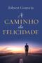 Imagem de Livro - A caminho da felicidade