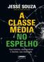 Imagem de Livro - A classe média no espelho