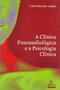 Imagem de Livro - A clínica fonoaudiológica e a psicologia clínica