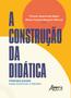 Imagem de Livro - A Construção da Didática