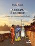 Imagem de Livro - A culpa é do Rio! A cidade que inventou a moda do Brasil