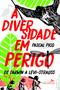 Imagem de Livro - A Diversidade em Perigo