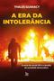 Imagem de Livro - A era da intolerância