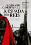 Imagem de Livro - A espada dos reis (Vol. 12 Crônicas Saxônicas)