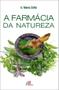 Imagem de Livro - A Farmácia da Natureza