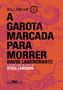 Imagem de Livro - A garota marcada para morrer