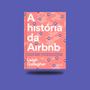 Imagem de Livro - A história da Airbnb