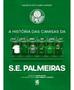 Imagem de Livro A História das Camisas da S E Palmeiras