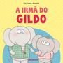 Imagem de Livro - A irmã do Gildo