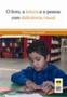 Imagem de Livro - A Leitura E A Pessoa Com Def. Visual - Fund. Dorina Nowill