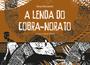 Imagem de Livro - A lenda do Cobra-Norato