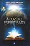 Imagem de Livro - À Luz do Espiritismo