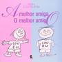 Imagem de Livro: A Melhor Amiga, O Melhor Amigo Autor: Elisa Palatnik (Novo, Lacrado)