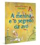 Imagem de Livro - A menina e o segredo da avó