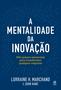 Imagem de Livro - A mentalidade da inovação