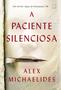 Imagem de Livro - A paciente silenciosa