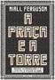 Imagem de Livro - A praça e a torre