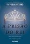 Imagem de Livro - A prisão do rei