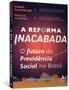 Imagem de Livro - A reforma inacabada