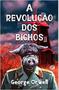 Imagem de Livro - A Revolução dos Bichos