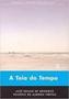 Imagem de Livro: A Teia do Tempo Autor: José Renan de Medeiros, Rogério de Almeida Freitas (Novo, Lacrado)