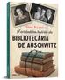 Imagem de Livro - A verdadeira história da bibliotecária de Auschwitz