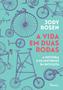 Imagem de Livro A vida em Duas Rodas Jody Rosen Edição econômica