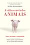 Imagem de Livro - A vida secreta dos animais