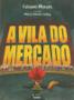 Imagem de Livro - A vila do mercado