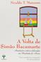 Imagem de Livro: A Volta de Simão Bacamarte Autor: Nivaldo T. Manzano (Novo, Lacrado)