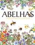 Imagem de Livro - ABELHAS - Heroínas do Jardim