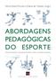 Imagem de Livro - Abordagens pedagógicas do esporte