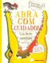 Imagem de Livro - Abra com cuidado!