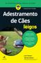 Imagem de Livro - Adestramento de cães para leigos