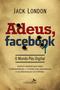 Imagem de Livro - Adeus, Facebook