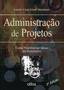 Imagem de Livro - ADMINISTRAÇÃO DE PROJETOS: Como Transformar Ideias em Resultados