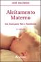 Imagem de Livro - Aleitamento materno - um guia para pais e familiares