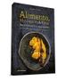 Imagem de Livro - Alimento, movimento e alma - Receitas para o equilíbrio: antroposofia, ayurveda, zen-budismo e pancs