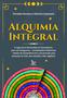 Imagem de Livro - Alquimia integral