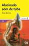 Imagem de Livro - Alucinado Som de Tuba - Editora Ática