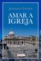 Imagem de Livro - Amar a Igreja